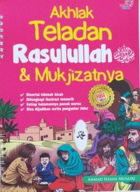 Image of Akhlak Teladan Rasulullah dan Mukjizatnya