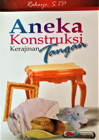 Image of Aneka Konstruksi Kerajinan Tangan