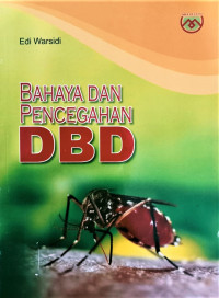 Image of Bahaya dan Pencegahan DBD