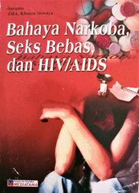 Image of Bahaya Narkoba, Seks Bebas, dan HIV/AIDS