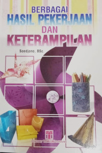 Image of Berbagai Hasil Pekerjaan dan Keterampilan
