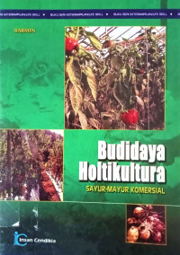 Image of Budidaya Hortikultura: Sayur-Mayur Komersial