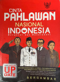 Image of Cinta Pahlawan Nasional Indonesia: Mengenal Dan Meneladani
