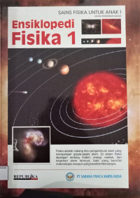 Image of Ensiklopedi Fisika 1: Sains Fisika Untuk Anak I
