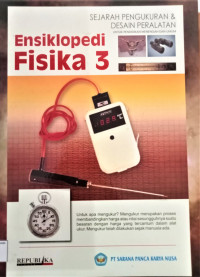 Image of Ensiklopedi Fisika 3: Sejarah Pengukuran & Desain Peralatan