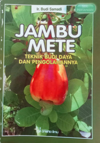 Image of Jambu Mete Teknik Budi Daya dan Pengolahannya