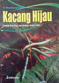 Image of Kacang Hijau : Teknik Budi Daya dan Analisis Usaha Tani