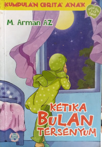 Image of Kumpulan Cerpen-Ketika Bulan Tersenyum