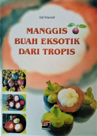 Image of Manggis Buah Eksotik dari Tropis