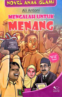 Image of Novel Anak Islami: Mengalah untuk Menang
