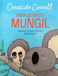 Image of Para Detektif Mungil: Apakah Koala Punya Sidik Jari?
