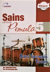 Image of Sains Untuk Pemula 5: Mari Bermain Bunyi
