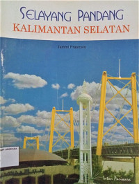 Image of Selayang Pandang Kalimantan Selatan