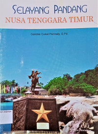 Image of Selayang pandang Nusa Tenggara Timur