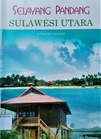 Image of Selayang Pandang : Sulawesi Utara