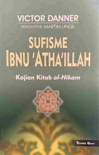 Image of Sufisme Ibnu Atha'Illah: Kajian Kitab Al-Hikam