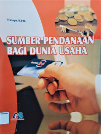 Image of Sumber Pendanaan Bagi Dunia Usaha